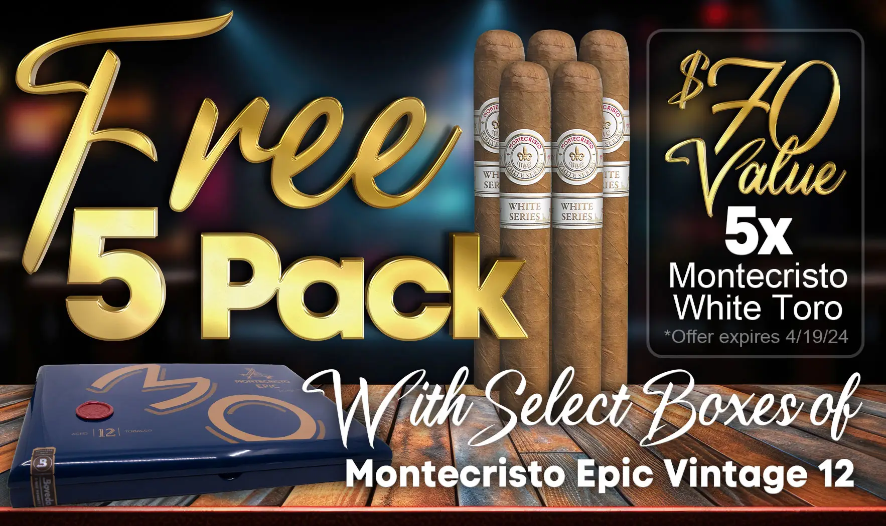 Free 5 pack Monte White Monte Epic purchase