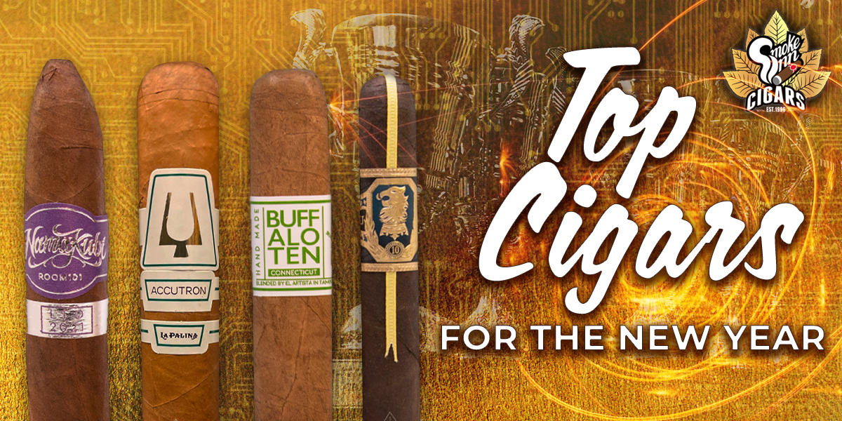 Top Cigars For The New Year Smoke Inn Blog